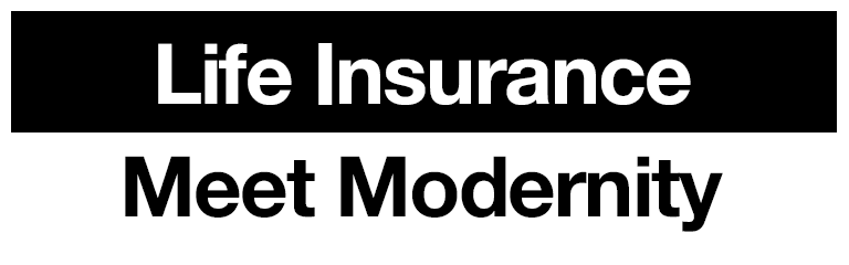 life insurance meet modernity